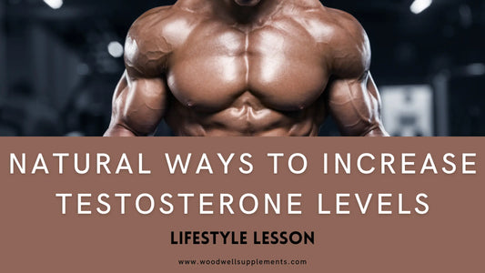 Natural Ways to Increase Testosterone Levels