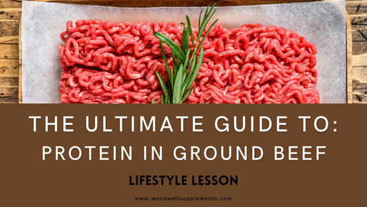 The Ultimate Guide to Protein in Ground Beef