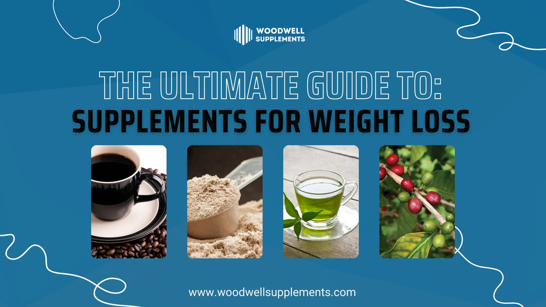 The Ultimate Guide To: Supplements for Weight Loss