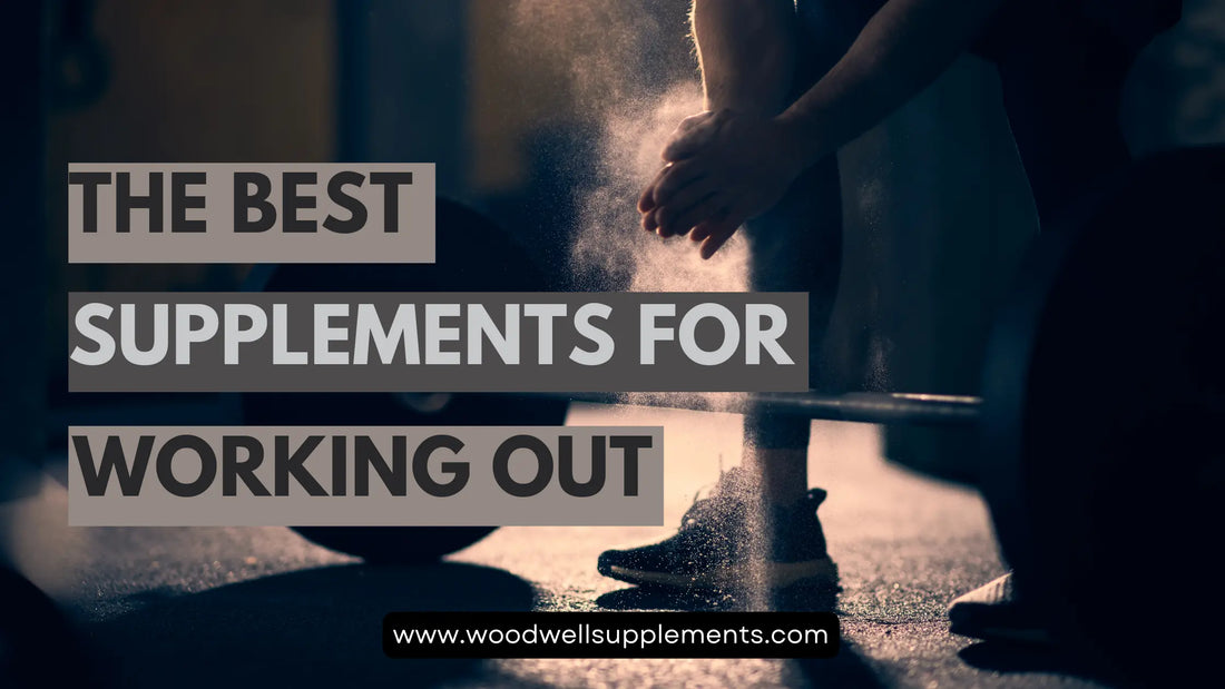 The Best Supplements When Working Out