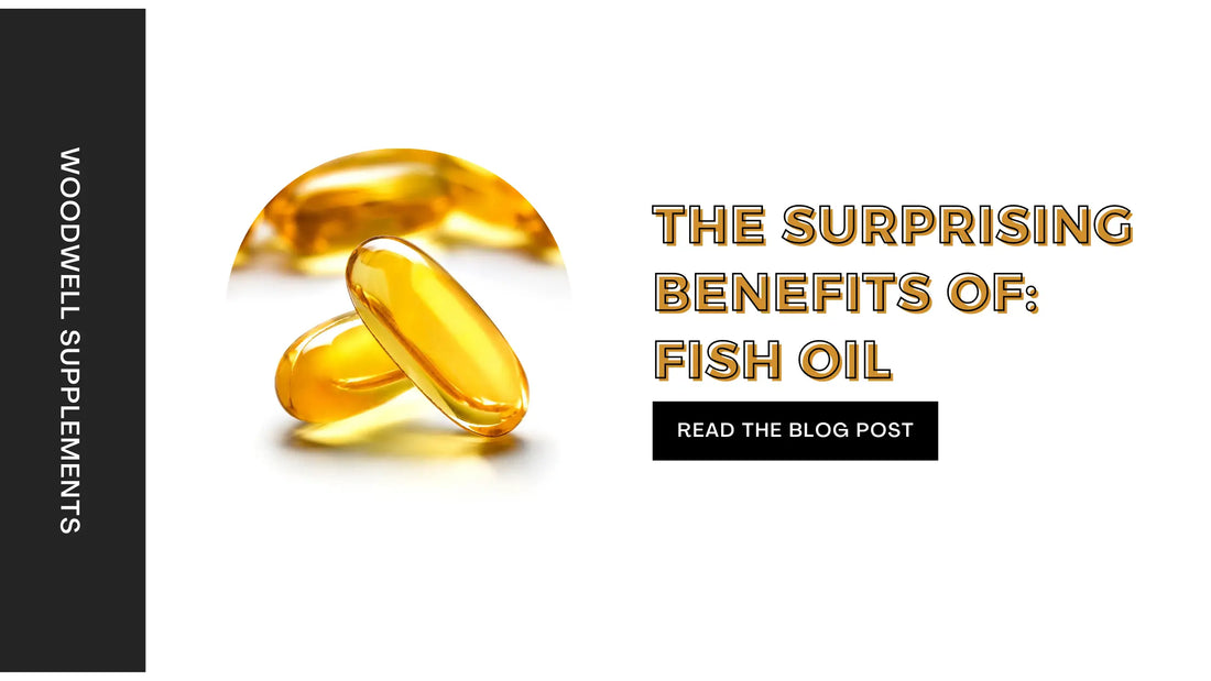 The Surprising Benefits of Fish Oil Supplements