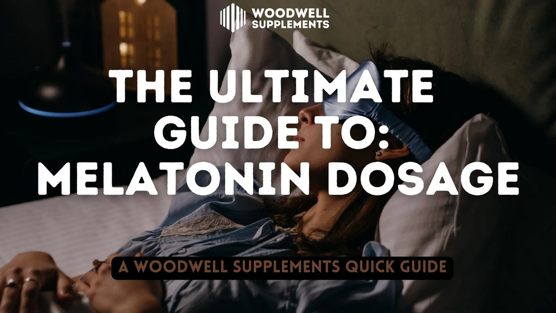 The Ultimate Guide to Melatonin Dosage